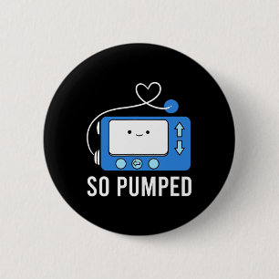 Badge Rond 5 Cm Diabète Amusant Type 1 Enfants Tellement Pompé Dia