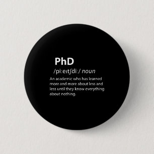 Badge Rond 5 Cm Dictionnaire drôle définition doctorat étudiant Ph