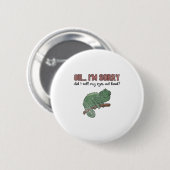 Badge Rond 5 Cm Did I Roll My Eyes Out Loud - Funny Chameleon Quot (Devant & derrière)