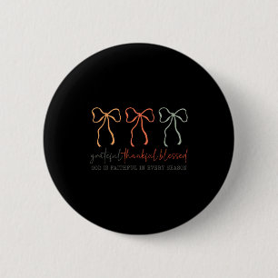 Badge Rond 5 Cm Dieu chrétien reconnaissant reconnaissant béni fid