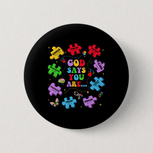 Badge Rond 5 Cm Dieu Dit Que Vous Êtes Autisme Chrétien Jésus Bibl