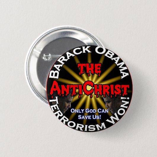 Badge Rond 5 Cm Dieu d'Obama d'antichriste (Devant & derrière)