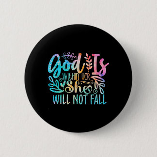 Badge Rond 5 Cm Dieu est à l'intérieur Citation de verset biblique