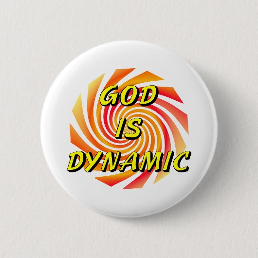 Badge Rond 5 Cm Dieu est dynamique chrétienne (Devant)