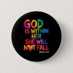 Badge Rond 5 Cm Dieu est en elle Elle ne tombera pas Psaume 46-5