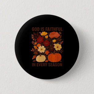 Badge Rond 5 Cm Dieu Est Fidèle En Toute Saison, Floral Automne Au