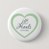 Badge Rond 5 Cm Dieu guérit les cœurs brisés Vert tendre encourage (Devant)