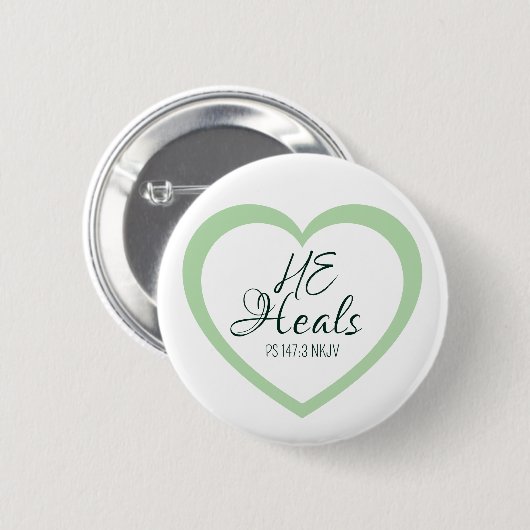 Badge Rond 5 Cm Dieu guérit les cœurs brisés Vert tendre encourage (Devant & derrière)