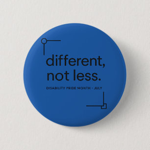 Badge Rond 5 Cm Différent, Pas Moins Fierté de Handicap Minimali
