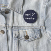 Badge Rond 5 Cm Difficile à entendre (En situation)