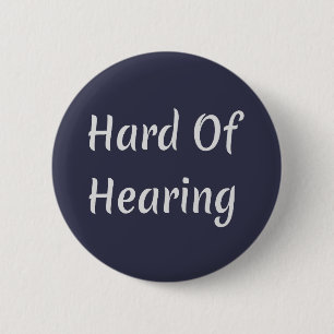 Badge Rond 5 Cm Difficile à entendre