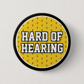 Badge Rond 5 Cm Difficile à entendre Noir Jaune Varsity Sourde (Devant)