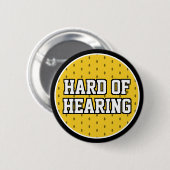 Badge Rond 5 Cm Difficile à entendre Noir Jaune Varsity Sourde (Devant & derrière)