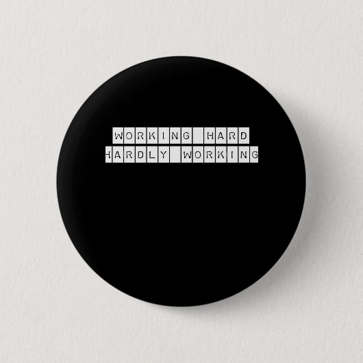 Badge Rond 5 Cm Difficile à travailler - Vibes de travail (Devant)