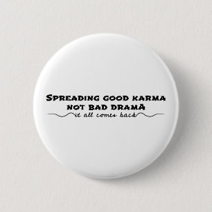 Badge Rond 5 Cm Diffuser Le Bon Karma, Pas Le Mauvais Drame