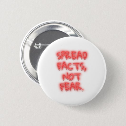 Badge Rond 5 Cm Diffuser les faits, pas craindre néon signe transp (Devant & derrière)