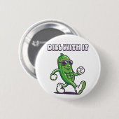 Badge Rond 5 Cm Dill With It Cool Picker (Devant & derrière)