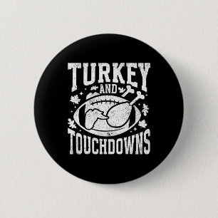Badge Rond 5 Cm Dinde Et Touchdowns Drôle De Football De Thanksgiv