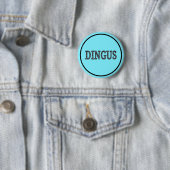 Badge Rond 5 Cm Dingus (En situation)