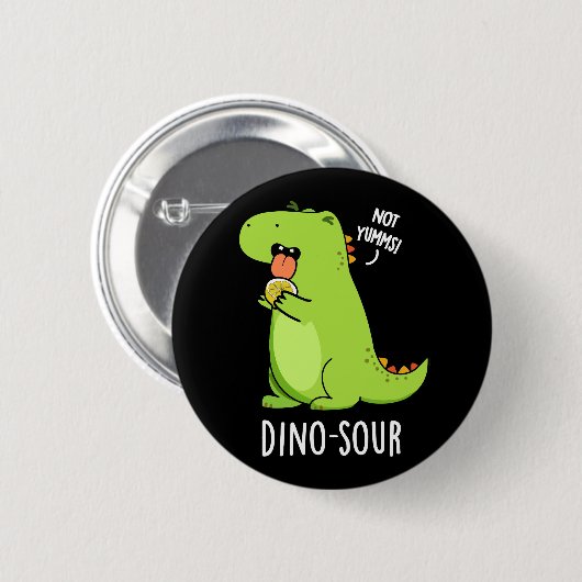 Badge Rond 5 Cm Dino-sour Dinosaure Pun Dark BG (Devant & derrière)