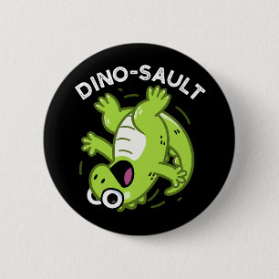Badge Rond 5 Cm Dinosault Funny Dinosaur Pun Dark BG
