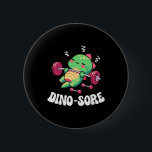 Badge Rond 5 Cm Dinosaur Gym Fitness Lifting Weights Workout Cute<br><div class="desc">Dinosaur Gym Fitness Lifting Weights Workout Cute Dino Sore</div>