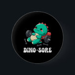 Badge Rond 5 Cm Dinosaur Gym Workout Fitness Lifting Weights Cute<br><div class="desc">Dinosaur Gym Workout Fitness Lifting Weights Cute Dino Sore 1</div>