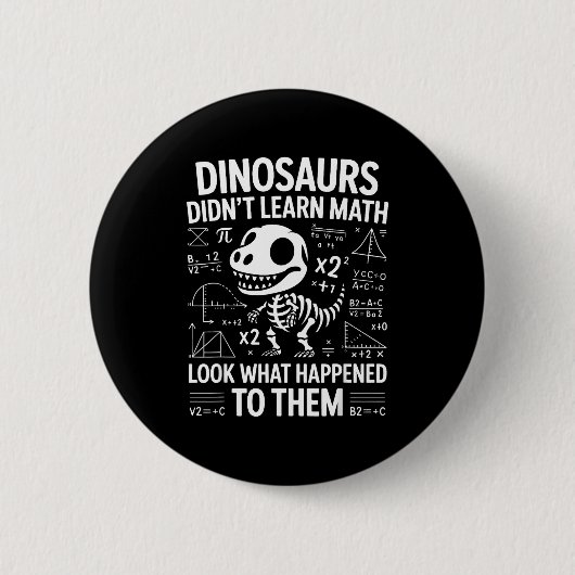 Badge Rond 5 Cm Dinosaurs Didn't Learn Math Funny Math Teacher Stu (Devant)