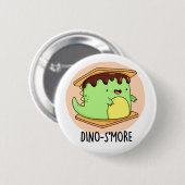 Badge Rond 5 Cm Dinosmore Dinosaure Dinosaure Smore Pun (Devant & derrière)