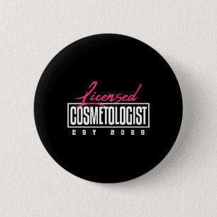 Badge Rond 5 Cm Diplôme de cosmétologue autorisé 2025 Cosmetologie