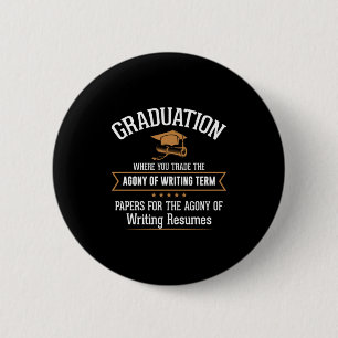 Badge Rond 5 Cm Diplôme d'études où vous travaillez