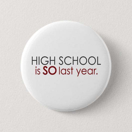 Badge Rond 5 Cm Diplômé drôle de lycée (Devant)