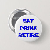 Badge Rond 5 Cm Dire drôle de retraite (Devant & derrière)