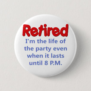 Badge Rond 5 Cm Dire drôle de retraite