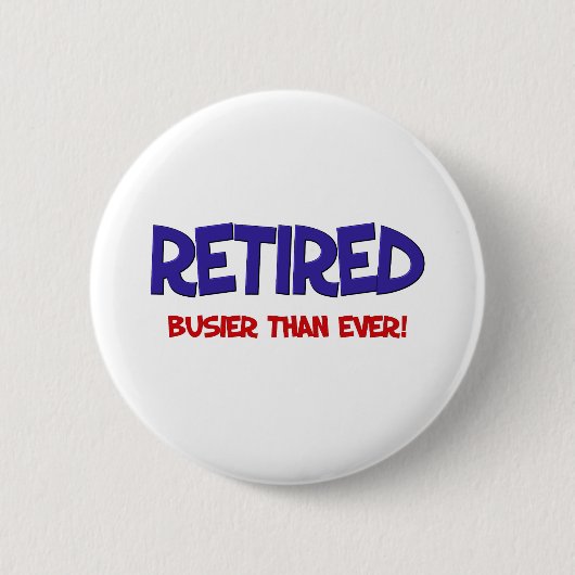 Badge Rond 5 Cm Dire drôle de retraite (Devant)