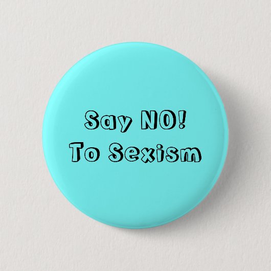 Badge Rond 5 Cm Dire Non Au Sexisme (Devant)