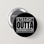 Badge Rond 5 Cm Direct Outta Birmingham (Devant & derrière)
