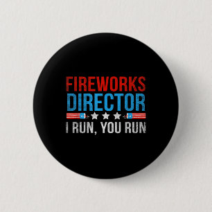 Badge Rond 5 Cm Directeur de Feu d'Artifice I Je Cours Vous Courez