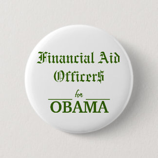 Badge Rond 5 Cm Dirigeants d'aide financière pour OBAMA