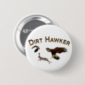 Badge Rond 5 Cm Dirt Hawker (Devant & derrière)