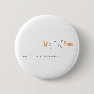 Badge Rond 5 Cm Dis adieu au bouton de gravité