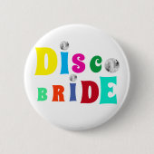Badge Rond 5 Cm Disco Bride Bachelorette Party (Devant)