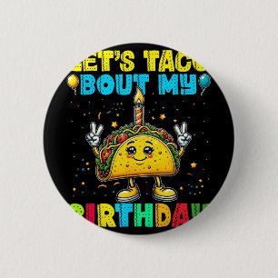 Badge Rond 5 Cm Discutons Taco De Mon Anniversaire Drôle De Fête M