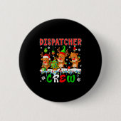 Badge Rond 5 Cm Dispatcher Crew Three Cute Santa Elf Reindeers Xma (Devant)