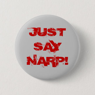 BADGE ROND 5 CM DITES JUSTE NARP !