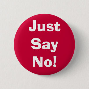 Badge Rond 5 Cm Dites juste non !