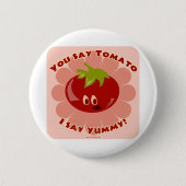 Badge Rond 5 Cm Dites Tomate ! (Devant)