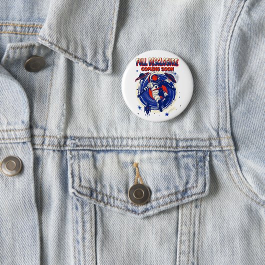 Badge Rond 5 Cm Divulgation complète à venir bientôt | L'astronaut (En situation)