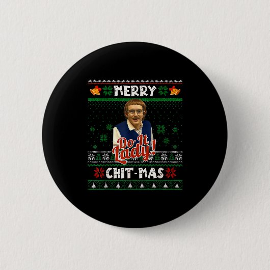 Badge Rond 5 Cm Do It Funny Chit-mas Christmas Meme (Devant)