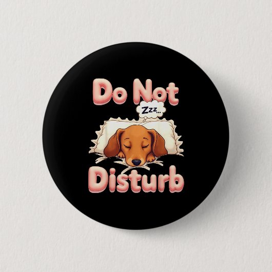 Badge Rond 5 Cm Do Not Disturb Wiener Dog Funny Dachshund Pajamas (Devant)